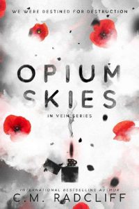 opium skies, cm radcliff