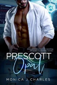 prescott opal, monica james