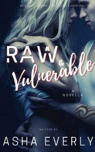 raw vulnerable, asha everly