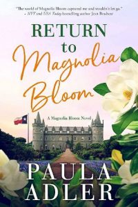 return magnolia bloom, paula adler