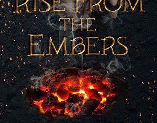 rise from embers stacey marie brown