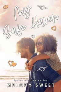 safe haven, melody sweet