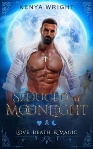 seduced moonlight, kenya wright