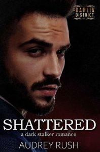 shattered, audrey rush