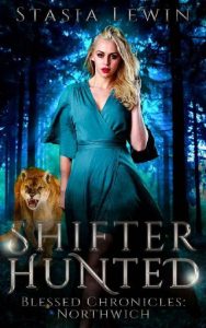 shifter hunted, stasia lewin