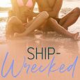 ship wrecked cassie cross