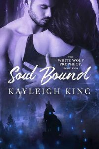 soul bound, kayleigh king