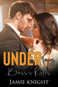 under boss's rules, jamie knight