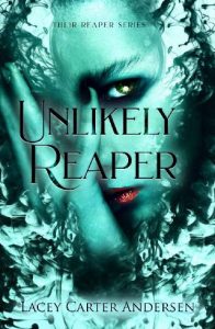 unlikely reaper, lacey carter andersen
