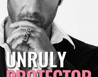 unruly protector esther e schmidt