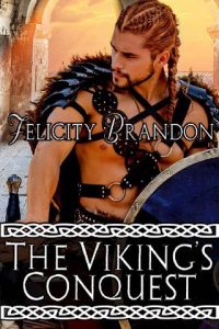 viking's conquest, felicity brandon