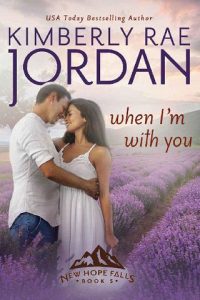 when i'm with you, kimberly rae jordan