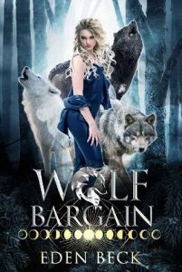 wolf bargain, eden beck