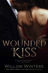 wounded kiss, willow winters