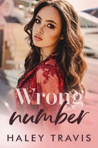 wrong number, haley travis
