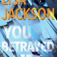 you betrayed me lisa jackson