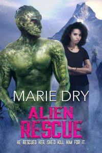 alien rescue, marie dry