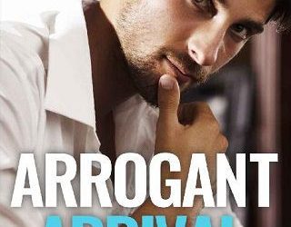 arrogant arrival gail haris
