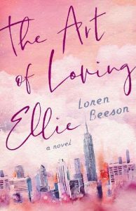 art of loving ellie, loren beeson