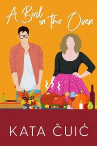 bird in oven, kata cuic