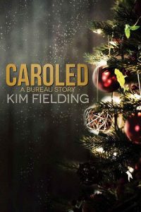 caroled, kim fielding