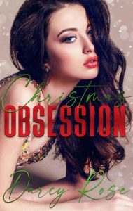 christmas obsession, darcy rose