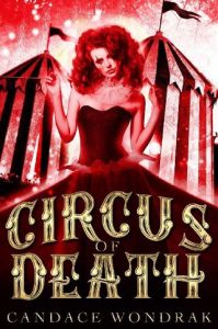 circus death, candace wondrak