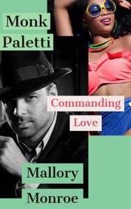 commanding love, mallory monroe