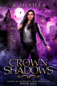 crown of shadows, km shea