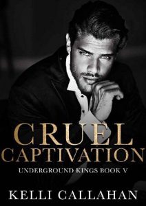 cruel captivation, kelli callahan