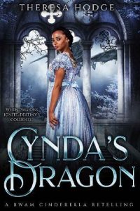 cynda's dragon, theresa hodge