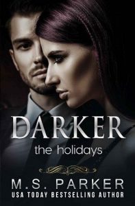 darker holidays, ms parker