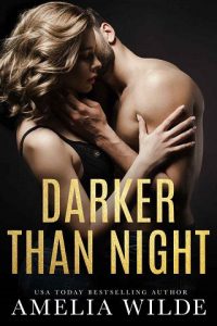 darker than night, amelia wilde