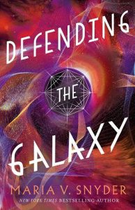 defending galaxy, maria v snyder