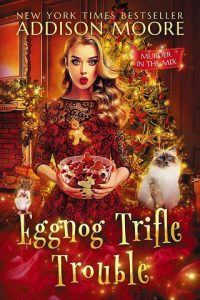 eggnog trifle, addison moore