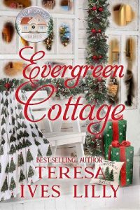 evergreen cottage, teresa ives lilly