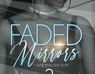 faded mirrors 3 b love