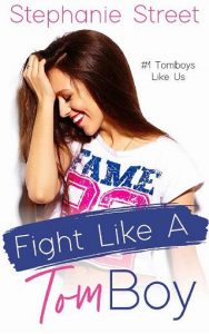fight tomboy, stephanie street