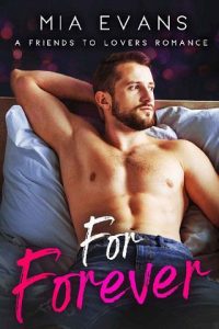 for forever, mia evans