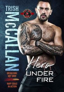 hero under fire, trish mccallan