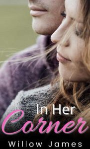in her corner, willow james