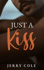 just a kiss, jerry cole