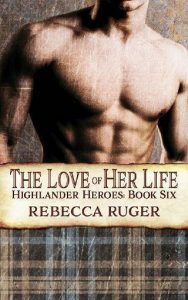 love her life, rebecca ruger