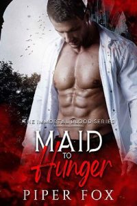 maid to hunger, piper fox