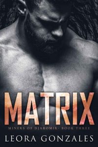 matrix, leora gonzales