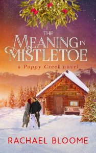 meaning mistletoe, rachael bloome