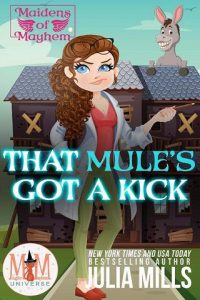 mule's got kick, julia mills