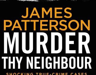 murder thy neighbour james patterson
