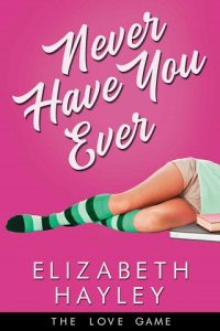 never have you ever, elizabeth hayley