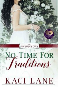 no time traditions, kaci lane